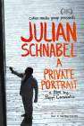 Julian Schnabel: A Private Portrait poster